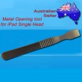 Metal Opening tool for iPad single head