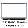 17.3" LCD Laptop Screen B173ZAN01.0 01YN100 4K 3840x2160 40 pin Thinkpad P72 P73 